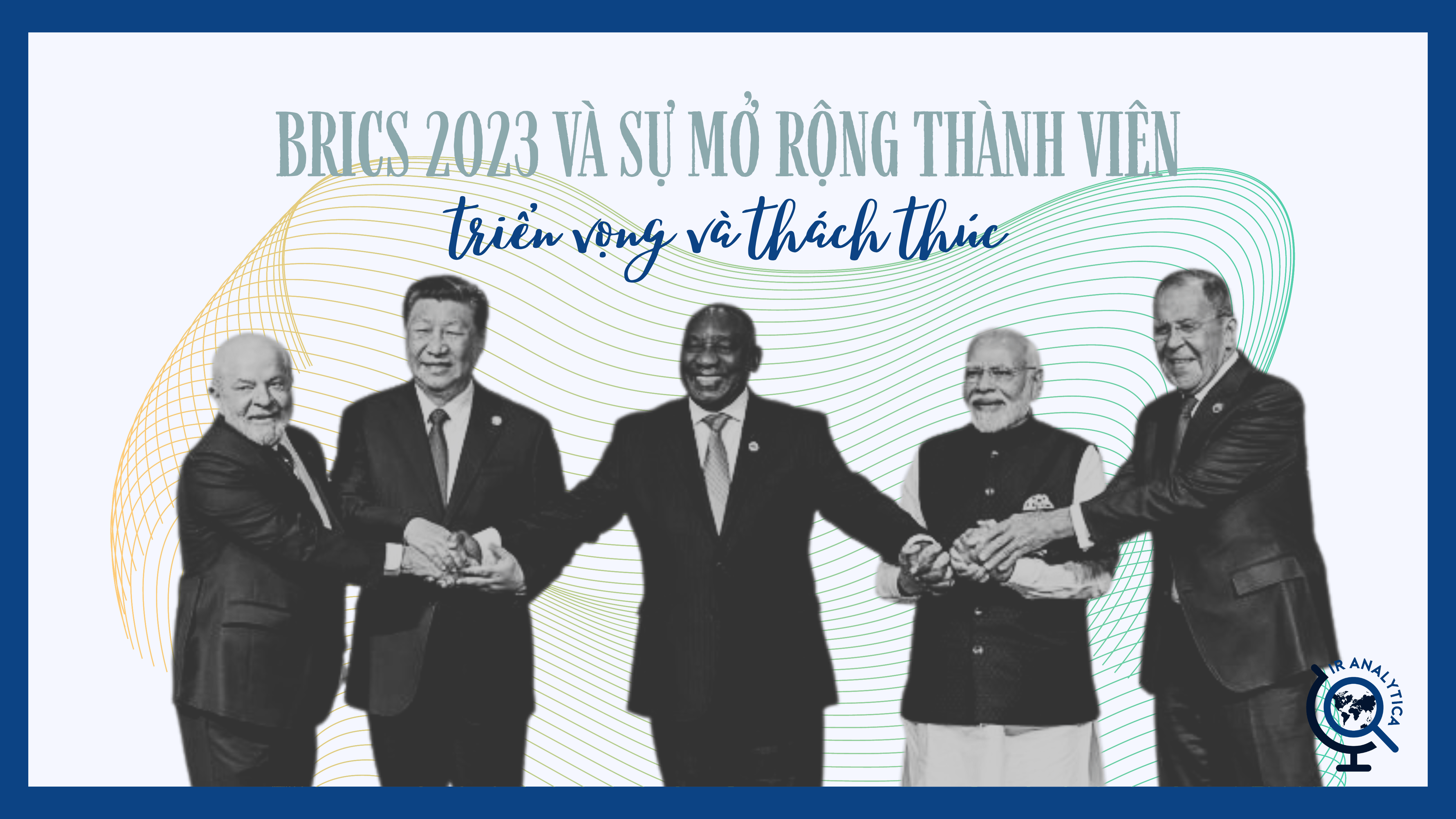 BRICS 2023 mở rộng thành viên