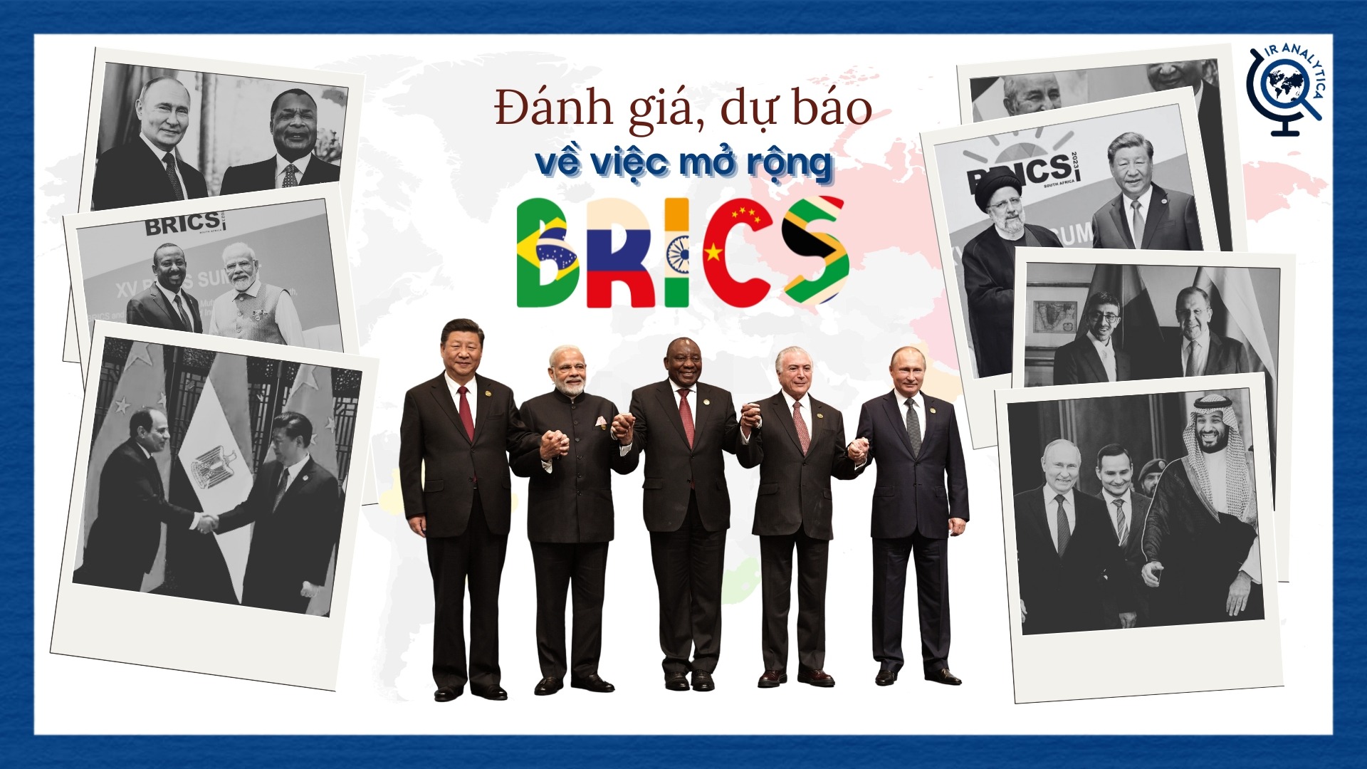 Nhận xét, dự báo về việc mở rộng BRICS