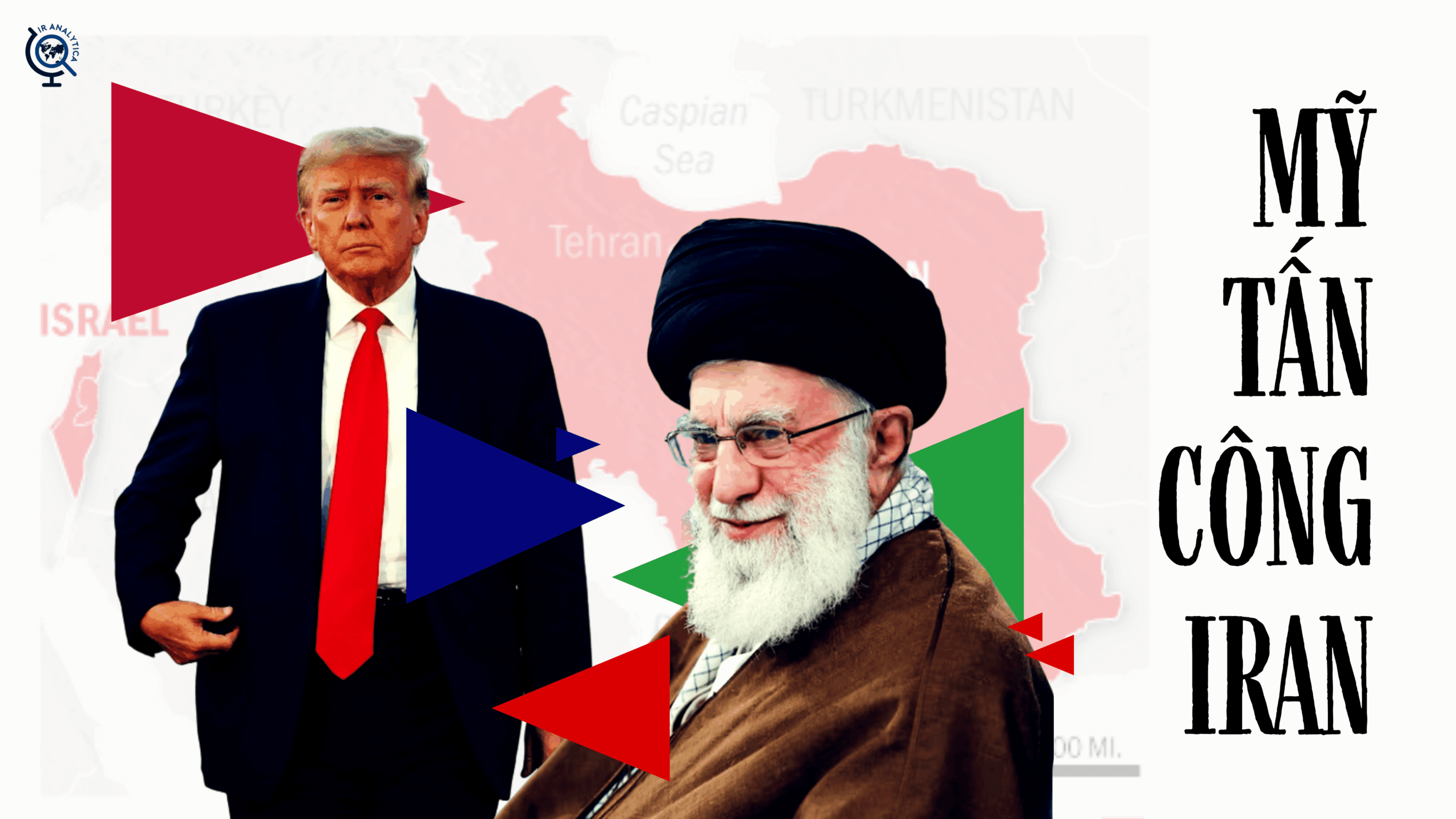 Nhận định Iran Mỹ