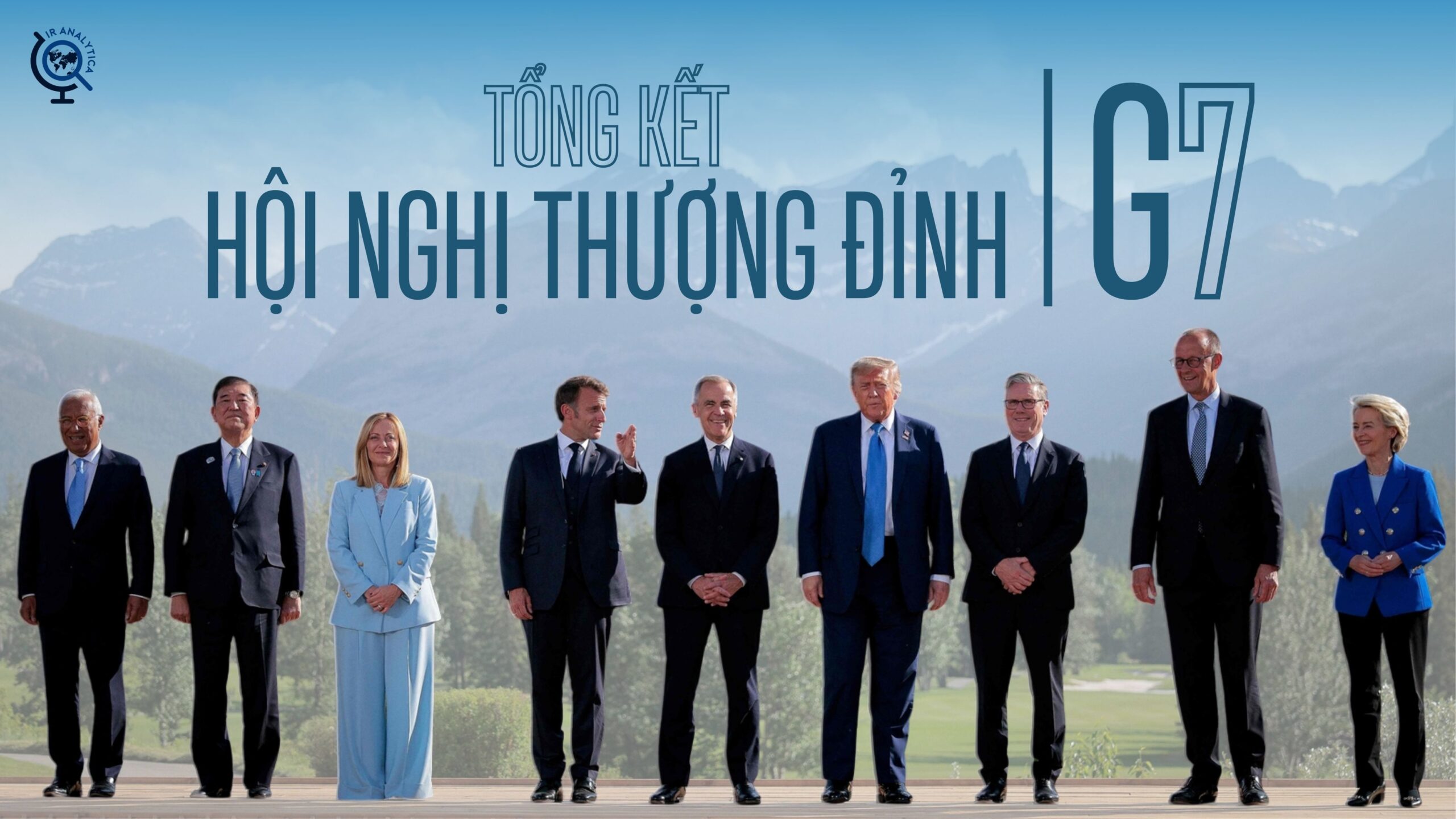 Tổng kết Hội nghị Thượng đỉnh G7 2025